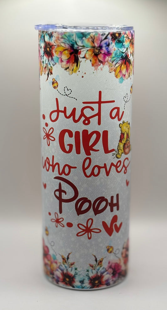 Just a Girl Who Loves Pooh 20 oz tumbler